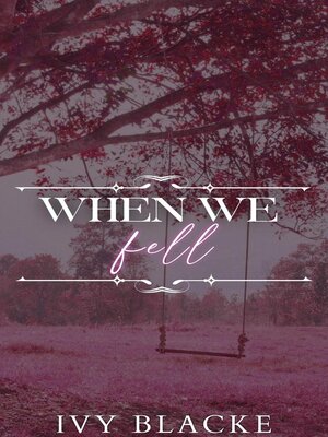 cover image of When We Fell